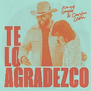 Pochette de Te lo agradezco de Kany García - Carin León