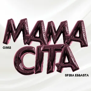 Pochette de MAMACITA de Sfera Ebbasta - GIMS