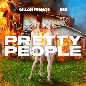 Pochette de Pretty People de Dillon Francis