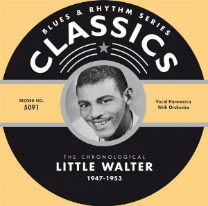 Pochette Blues & Rhythm Series: The Chronological Little Walter 1947-1953