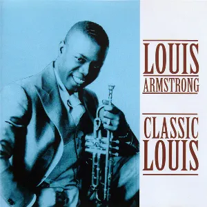 Pochette de Classic Louis de Louis Armstrong