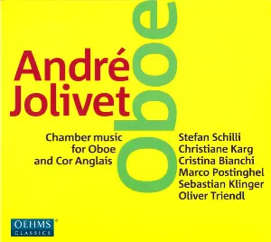 Pochette de Chamber Music For Oboe And Cor Anglais de André Jolivet - Christiane Karg - Oliver Triendl