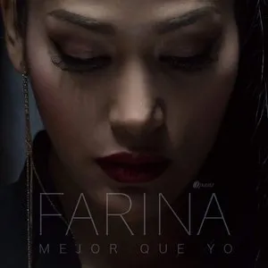 Pochette de Mejor que yo de Farina
