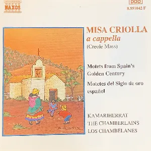 Pochette de Misa Criolla a cappella de Cristóbal de Morales - Francisco Guerrero