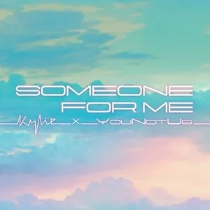 Pochette de Someone for Me de Kylie Minogue - YOUNOTUS