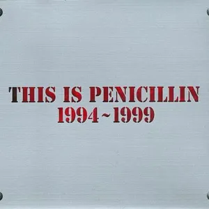 Pochette THIS IS PENICILLIN 1994-1999