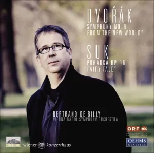 Pochette de Dvorak: Symphony no. 9, “From the New World” / Suk: Pohádka (Fairy Tale) de ORF Radio‐Symphonieorchester Wien - Antonín Dvořák - Bertrand de Billy
