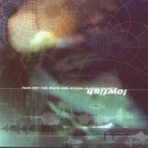 Pochette de Fear Not the Snow and the Other Lo-Fiing Objects de Lowfish