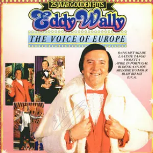 Pochette de 25 jaar gouden hits: The Voice of Europe de Eddy Wally