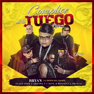 Pochette de Cómplice de tu juego (remix) de J King & Maximan - Franco “El Gorila” - Guelo Star - Lennox