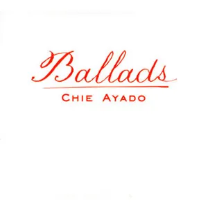 Pochette de Ballads de Chie Ayado