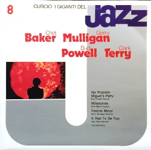 Pochette de I Giganti Del Jazz Vol. 8 de Chet Baker - Clark Terry - Gerry Mulligan - Bud Powell