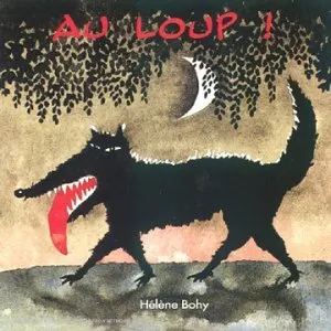 Pochette de Au loup de Hélène Bohy