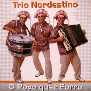Pochette de O Povo Quer Forró de Trio Nordestino