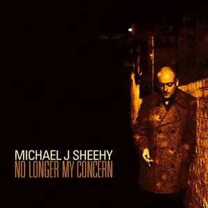 Pochette de No Longer My Concern de Michael J. Sheehy