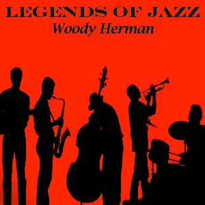 Pochette de Legends Of Jazz - Woody Herman de Woody Herman