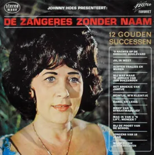 Pochette de Johnny Hoes presenteert: 12 gouden successen de Zangeres Zonder Naam