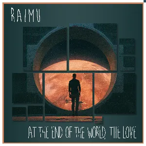 Pochette de At the End of The World, The Love de Raimu