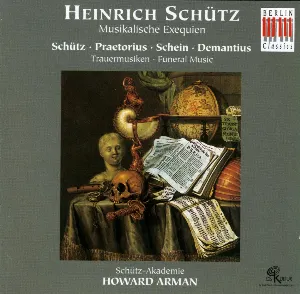 Pochette de Trauermusiken des 17. Jahrhunderts de Michael Praetorius - Johann Hermann Schein - Howard Arman - Heinrich Schütz