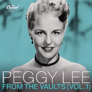Pochette de From the Vaults (Vol. 1) de Peggy Lee