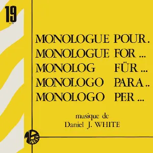 Pochette de Monologue Pour... de Daniel J. White