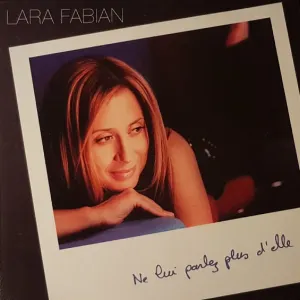 Pochette de Ne Lui Parlez Plus D'Elle de Lara Fabian