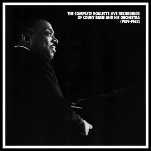 Pochette de The Complete Roulette Live Recordings of Count Basie and His Orchestra (1959-1962) de The Count Basie Orchestra - The Count Basie Orchestra