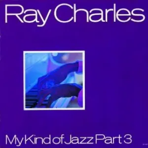 Pochette de My Kind of Jazz, Part 3 de Ray Charles
