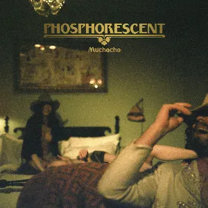 Pochette de Muchacho de Lujo de Phosphorescent