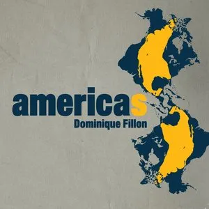 Pochette de Americas de Dominique Fillon
