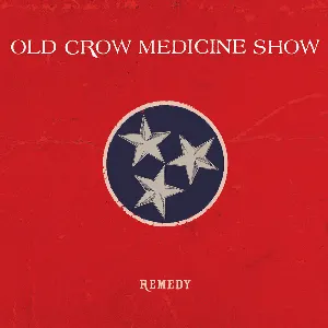 Pochette de Remedy de Old Crow Medicine Show