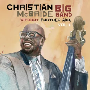 Pochette de Without Further Ado, Vol 1 de Christian McBride