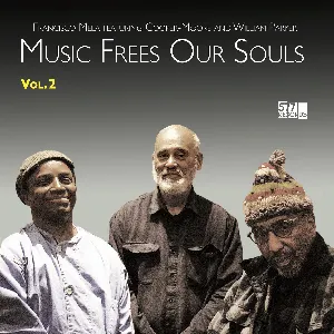 Pochette de Music Frees Our Souls, Vol. 2 de William Parker