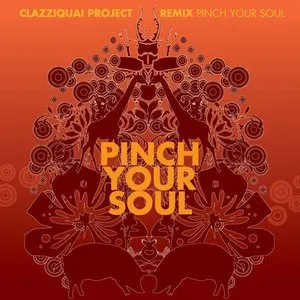 Pochette de PINCH YOUR SOUL de Clazziquai Project