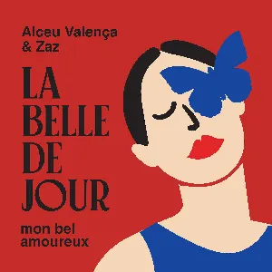 Pochette de La Belle de Jour (mon bel amoureux) de Alceu Valença - Zaz