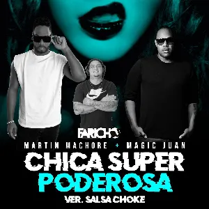 Pochette Chica super poderosa (versión salsa choke)