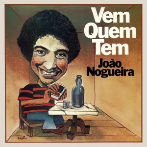 Pochette de Vem Quem Tem de João Nogueira