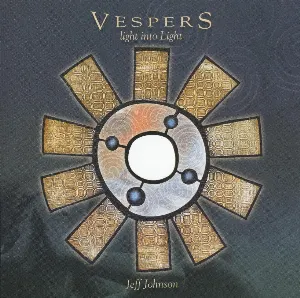 Pochette de Vespers - Light Into Light de Jeff Johnson