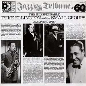 Pochette The Indispensable Duke Ellington and the Small Groups - Vol.9/10 (1940-1946)