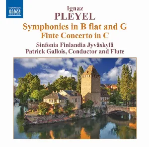 Pochette de Symphonies in B flat and in G / Flute Concerto in C de Ignace Joseph Pleyel - Jyväskylä Sinfonia - Patrick Gallois