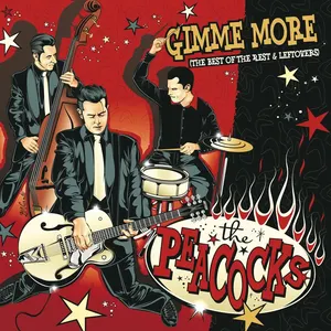 Pochette de Gimme More (The Best of the Rest & Leftovers) de The Peacocks
