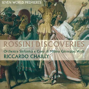 Pochette de Discoveries de Riccardo Chailly - Gioachino Rossini - Orchestra Sinfonica di Milano Giuseppe Verdi