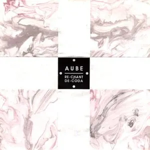 Pochette de Re-Chant / De-Coda de Aube