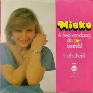 Pochette de Ik heb vandaag de zon besteld / 't Afscheid de Mieke
