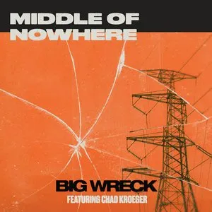 Pochette de Middle of Nowhere de Big Wreck