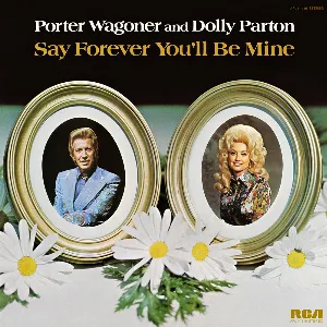 Pochette de Say Forever You’ll Be Mine de Dolly Parton - Porter Wagoner