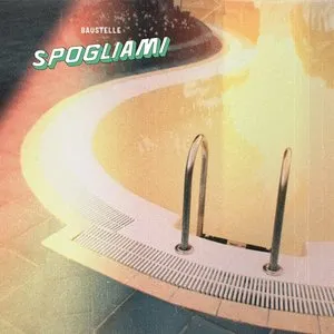 Pochette de Spogliami de Baustelle