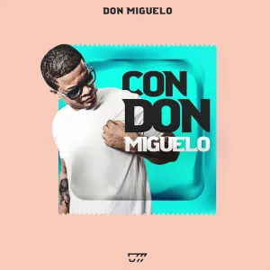 Pochette de Con Don Miguelo de Don Miguelo