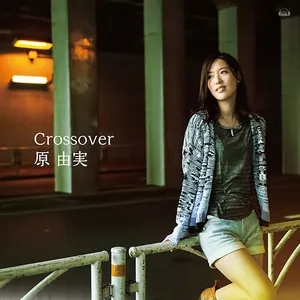 Pochette de Crossover de Yumi Hara