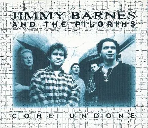 Pochette de Come Undone de Jimmy Barnes
